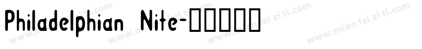 Philadelphian Nite字体转换